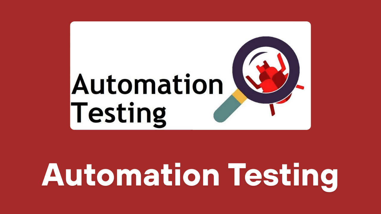 Sashiraj Smart Tech | IT Software Training, IT Consulting & Job Support in India 10 Automation Testing